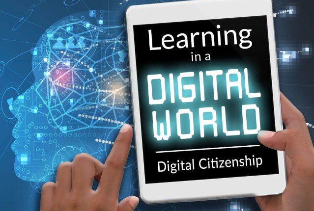 Learning in a Digital World: Digital Citizenship