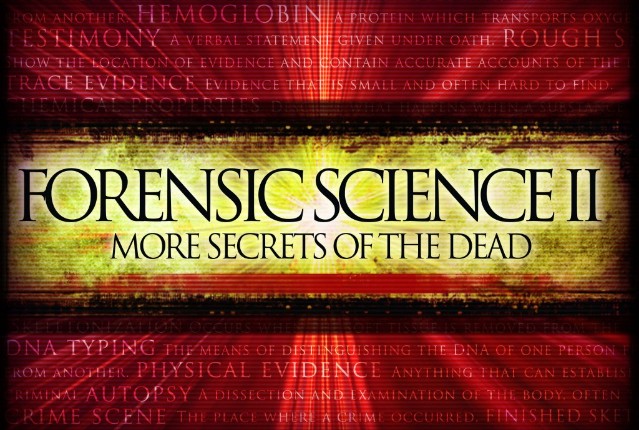  Forensic Science II: More Secrets of the Dead