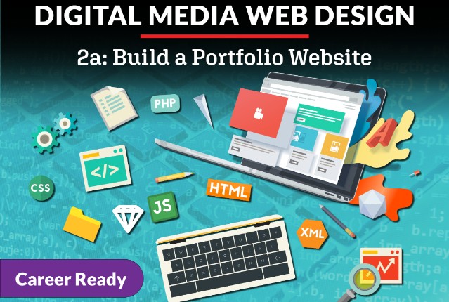 Digital Media Web Design 2a: Build a Portfolio Website