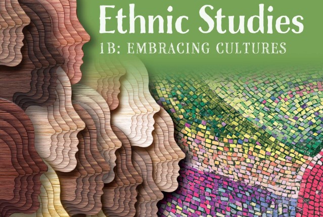 Ethnic Studies 1b: Embracing Cultures