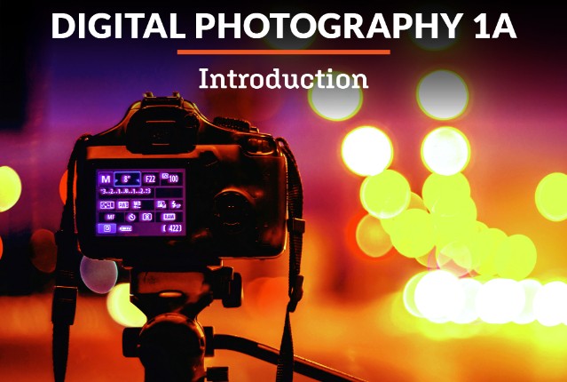 Digital Photography 1a: Introduction
