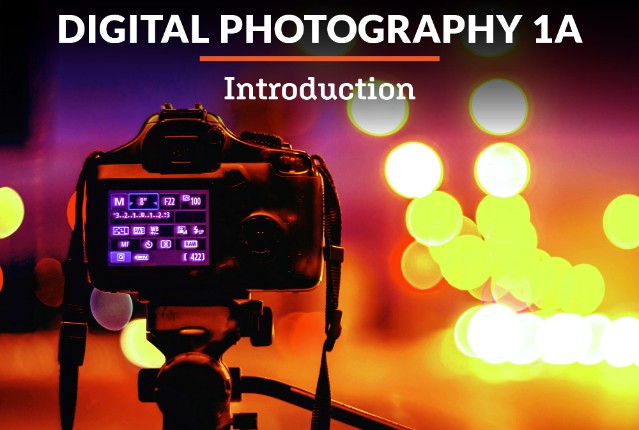 Digital Photography 1a: Introduction