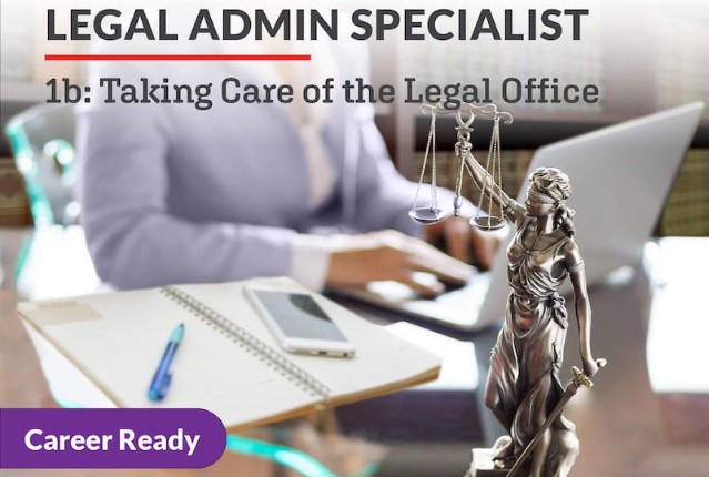 Legal Admin Specialist 1b: Taking Care of the Legal Office