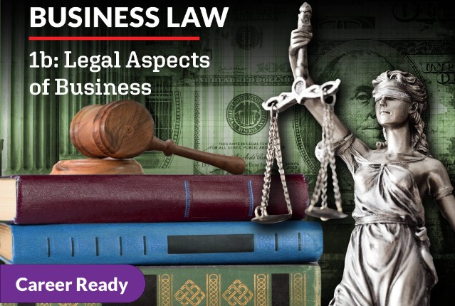 Business Law 1b: Legal Aspects of Business