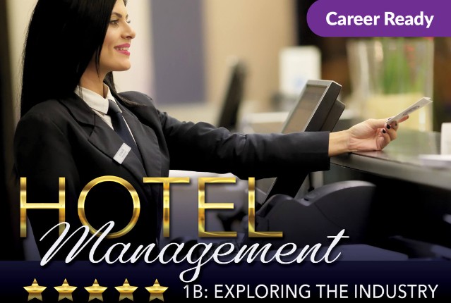 Hotel Management 1b: Exploring the Industry