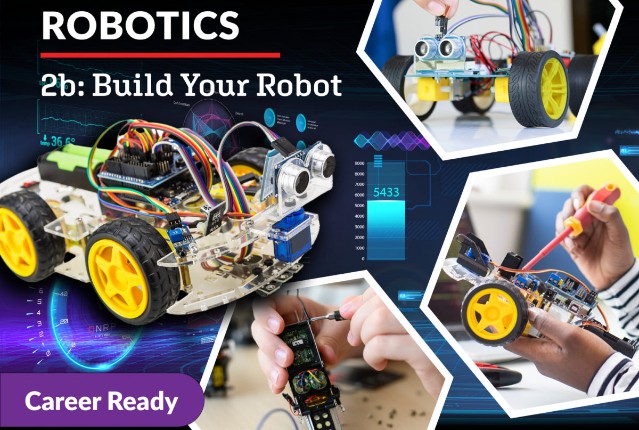 Robotics 2b: Build Your Robot