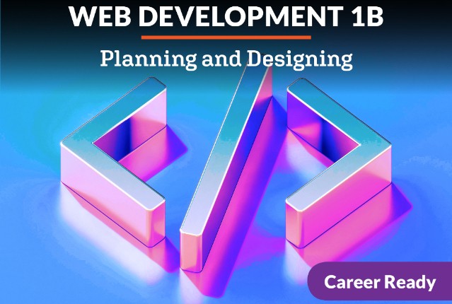 Web Development 1b: Planning and Designing