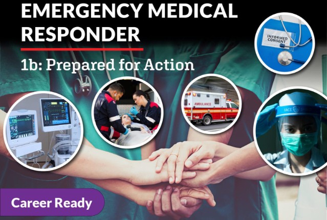 Emergency Medical Responder 1b: Prepared for Action