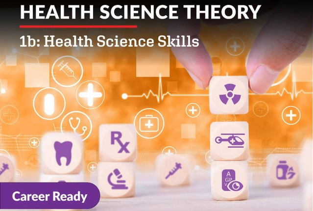 Health Science Theory 1b: Health Science Skills