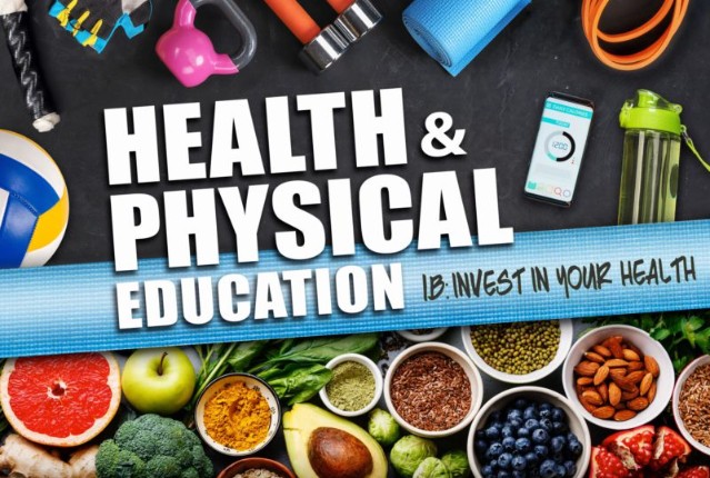 Health & Physical Education 1b: Invest in Your Health