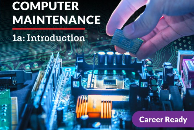 Computer Maintenance 1a: Introduction