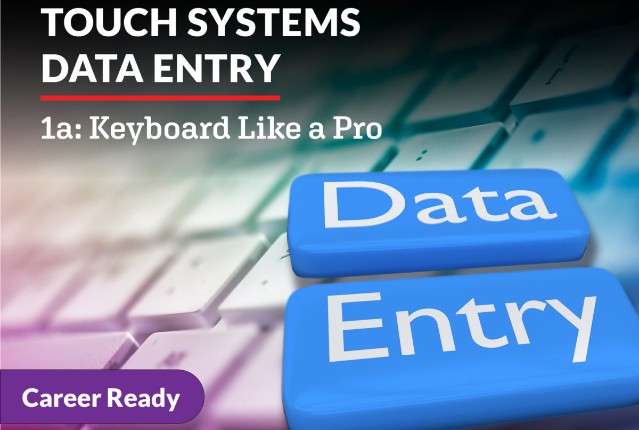 Touch Systems Data Entry: Keyboard Like a Pro