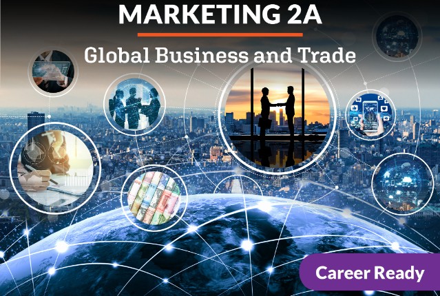 Marketing 2a: Global Business and Trade