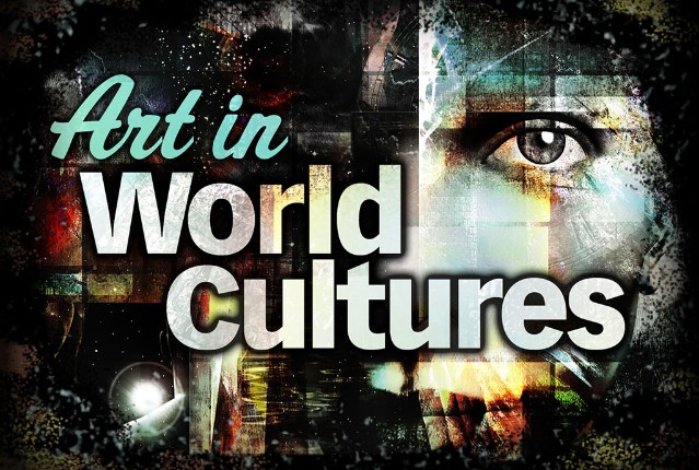 Art in World Cultures