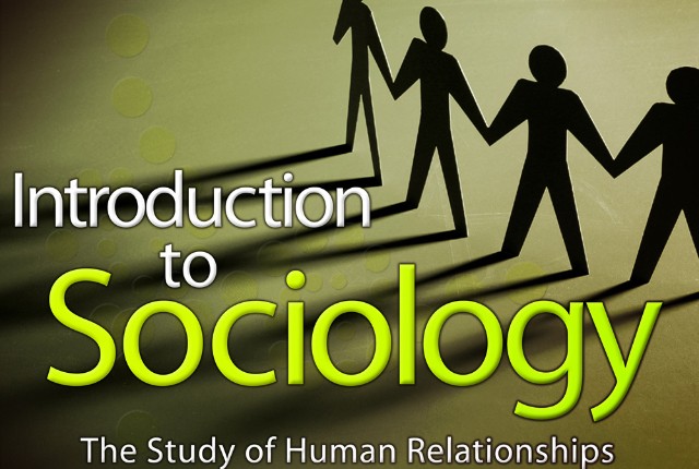  Sociology I: The Study of Human Relationships