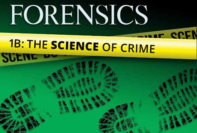 Forensics 1b: The Science of Crime