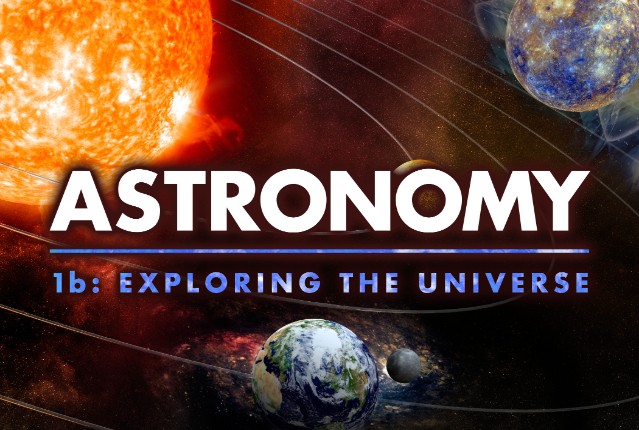 Astronomy 1b: Exploring the Universe