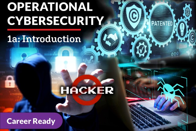 Operational Cybersecurity 1a: Introduction