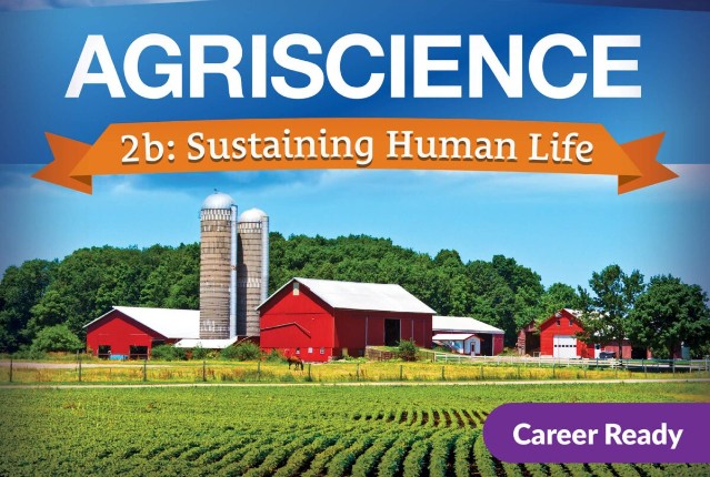 Agriscience 2b: Sustaining Human Life