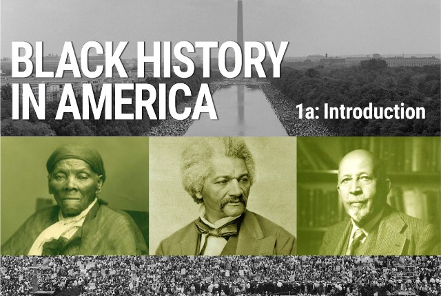 Black History In America 1a: Introduction